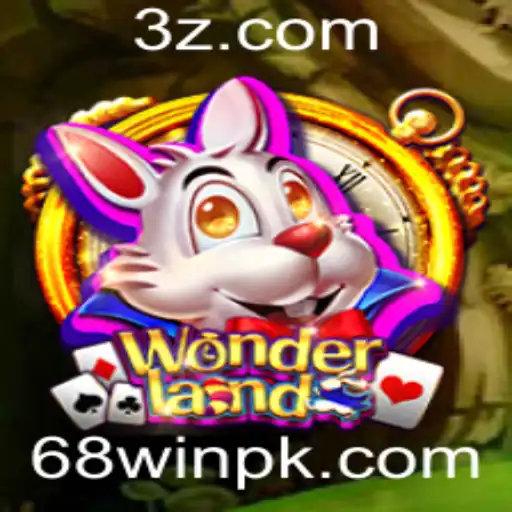 Descubra o Fascinante Jogo Wonderland: 68win em Destaque